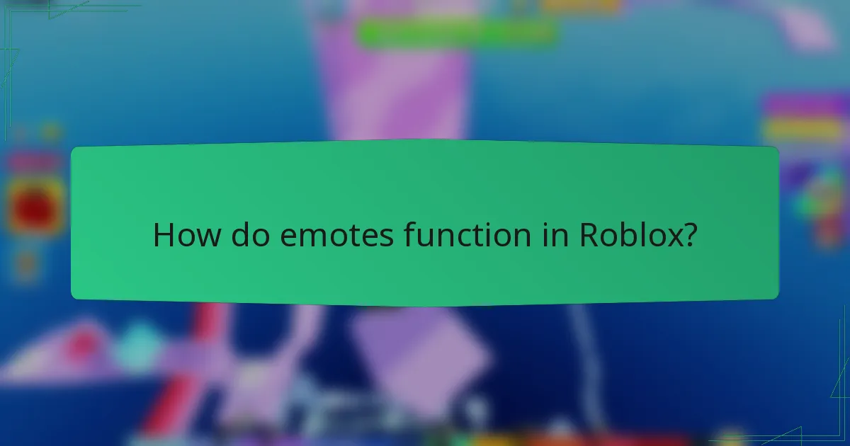 How do emotes function in Roblox?
