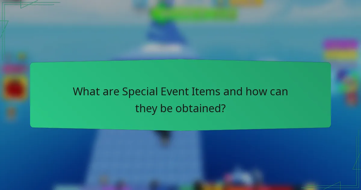 What are Special Event Items and how can they be obtained?