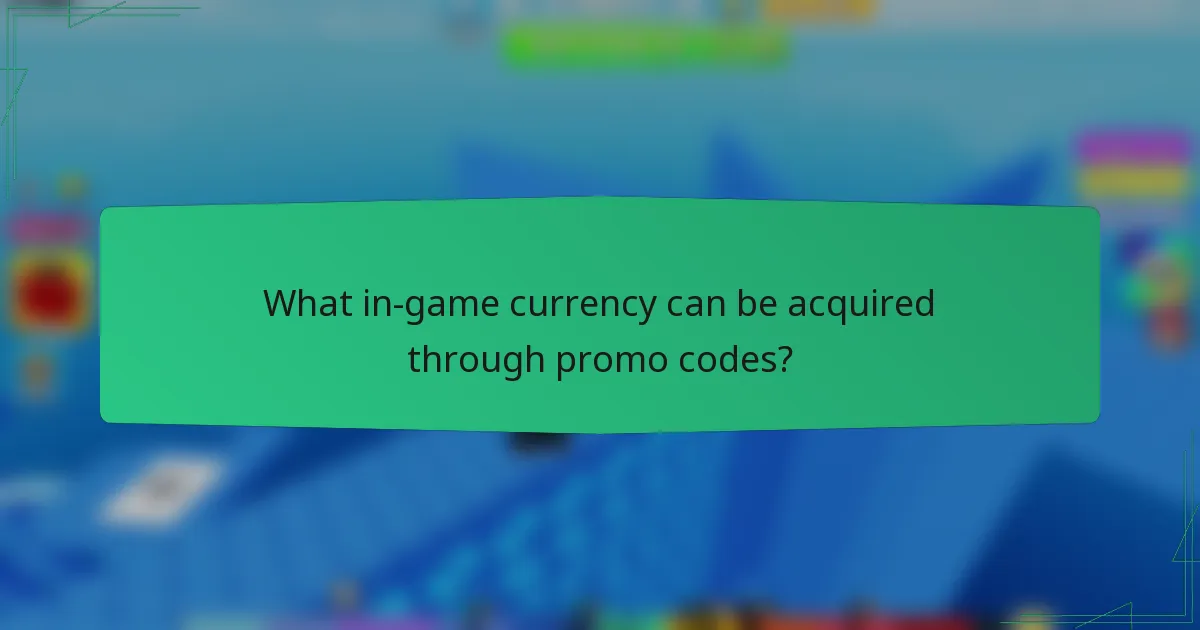What in-game currency can be acquired through promo codes?